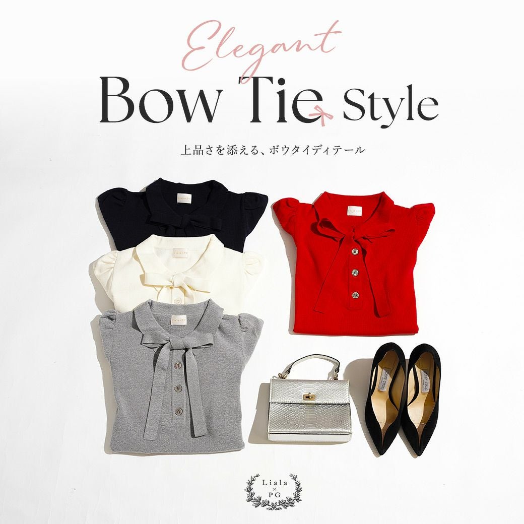 Liala × PG：Elegant Bow Tie Style