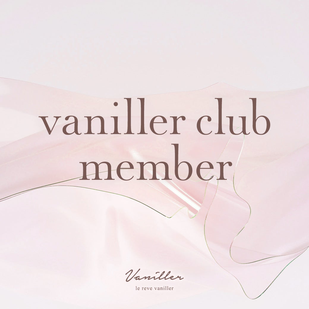 vaniller club member | le reve vaniller ル レーヴ ヴァニレ